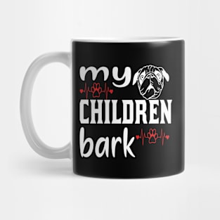 My children bark Mug